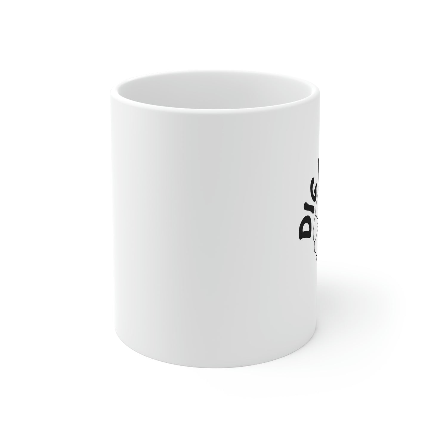 DIG IT! Ceramic Mug 11oz